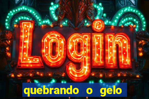 quebrando o gelo pdf download